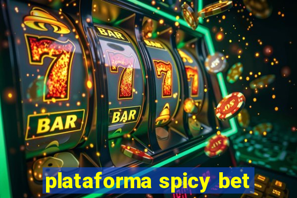 plataforma spicy bet